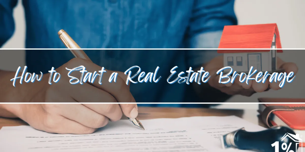 How To Start a Real Estate Brokerage