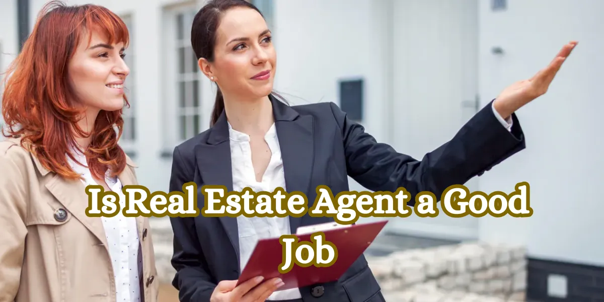 Is-Real-Estate-Agent-a-Good-Job-